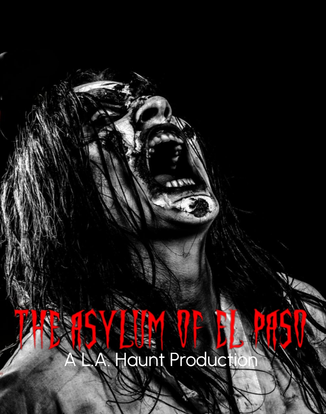 The Asylum of El Paso — a L.A. Haunt production